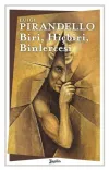 Biri, Hiçbiri, Binlercesi