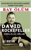 David Rockefeller-Bay Ölüm Gıda İlaç Silah