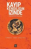 Kayıp Kendiliğin İzinde