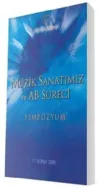 Müzik Sanatımız ve AB Süreci Sempozyum
