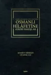 2. Abdulhamid Döneminde Osmanlı Hilafetine Aykırı Bakışlar (Ciltli)