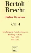 Berthold Brecht-Bütün Oyunları 4 (Ciltli)