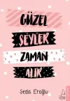 Güzel Şeyler Zaman Alır