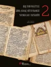 Koç Üniversitesi Suna Kıraç Kütüphanesi Yazmalar Kataloğu 2 (Ciltli)