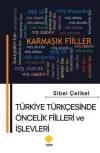 Türkiye Türkçesinde Öncelik Fiilleri ve  İşlevleri