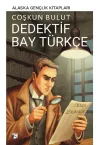 Dedektif Bay Türkçe - Alaska Gençlik Kitapları
