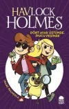 Havlock Holmes Dört Ayak Üstünde İpucu Peşinde (Ciltli)