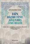 Din Hizmetine Adanmış Ömürler