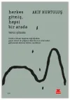 Herkes Gitmiş, Hepsi Bir Arada
