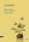 Bitki Kökleri, İnsan Avı