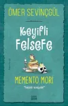 Keyifli Felsefe: Memento Mori