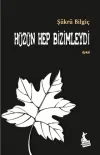 Hüzün Hep Bizimleydi