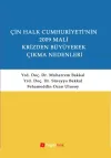 Çin Halk Cumhuriyetinin 2009 Mali Krizden Büyüyerek Çıkma Nedenleri