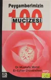 Peygamberimizin 100 mucizesi