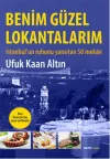 Benim Güzel Lokantalarım (Ciltli)