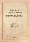 İslam İlim ve Düşünce Tarihinde Şerh Geleneği