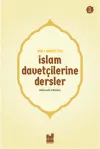 Asr-ı Saadet'ten İslam Davetçilerine Dersler