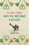 İslama Göre Ses ve Musiki Sanatı
