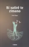 Bi Xatire Te Zimano