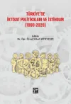 Türkiye'de İktisat Politikaları ve İstihdam (1990-2020)