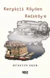 Kerpiçli Köyden Kadıköy’e (Renkli Baskı)