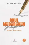 Okul Müdürünün Günlüğünden Yaşanmış İbretli Anılar