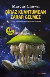 Biraz Kuantum'dan Zarar Gelmez