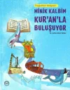 Peygamber Hikayeleri - Minik Kalbim Kur’an’la Buluşuyor (Ciltli)
