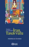 Tarihsel Perspektifiyle İran Tasavvufu