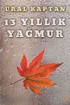 13 Yıllık Yağmur