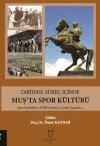 Tarihsel Süreç İçinde Muş’ta Spor Kültürü