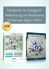 Facebook ve Instagram Reklamcılığı ile Pazarlama Yöntemleri Eğitim Seti (2 Kitap)