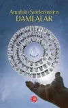 Anadolu Şairlerinden Damlalar