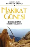 Hakikat Güneşi-Size Hakikatin Haberi Geldi mi?