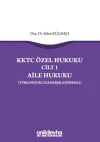 KKTC Özel Hukuku Cilt 1 - Aile Hukuku