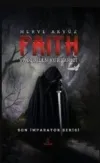 Faith - Vadedilen Kurtarıcı (Ciltli)