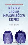 İki Kirpi Varmış Mevsimlerden Kışmış - Tüm Gelin ve Kayınvalidelere