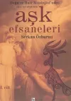 Aşk Efsaneleri 1. Cilt