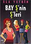 Bay Ş’nin Ş’leri