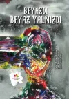 Beyazdı Beyaz Yalnızdı