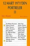 12 Mart 1971’den Portreler Cilt: 2
