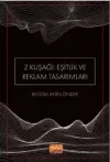 Z Kuşağı: Eşitlik ve Reklam Tasarımları