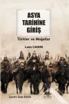 Asya Tarihine Giriş - Türkler ve Moğollar