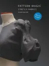 Pattern Magic: Stretch Fabrics