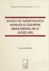 Doğu ve Güneydoğu Anadolu Üzerine Araştırmalar 2. (Ağızlar)