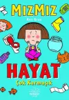 Mızmız-Hayat Çok Karmaşık