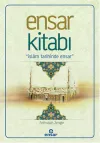Ensar Kitabı - İslam Tarihinde Ensar