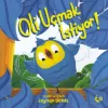 Oli Uçmak İstiyor!