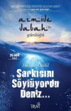 Şarkısını Söylüyordu Deniz...