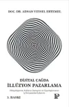 Dijital Çağda İllüzyon Pazarlama